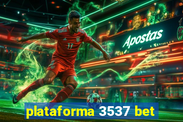 plataforma 3537 bet